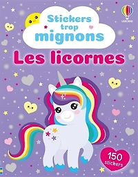 Les licornes: Stickers trop mignons