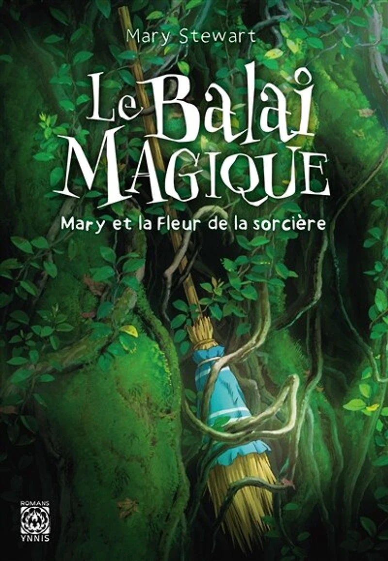 Le balai magique: Mary et la fleur de sorcière