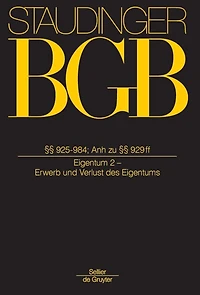 §§ 925-984; Anh zu §§929-931;: (Eigentum 2 - Erwerb und Verlust des Eigentums)