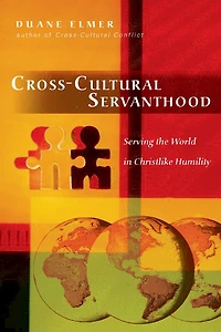 Cross-Cultural Servanthood: Serving the World Christlike Humility