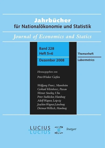 Labormetrics: Sonderausgabe Heft 5+6/Bd. 228 (2008) Jahrbücher für Nationalökonomie und Statistik