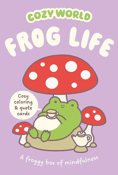 Cozy World: Frog Life Cozy Coloring & Quote Cards: A froggy box of mindfulness