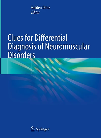 Clues for Differential Diagnosis of Neuromuscular Disorders