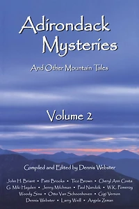 Adirondack Mysteries: Gripping Thrillers, Detective Stories, and Crime Fiction Tales the Mountains