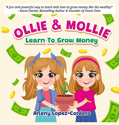 Ollie & Mollie Learn To Grow Money