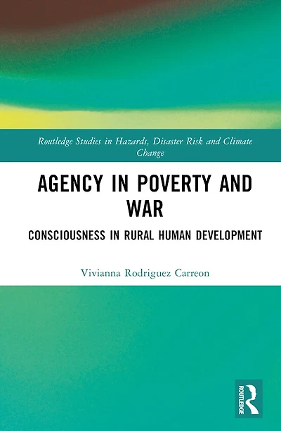 Agency Poverty and War: Consciousness Rural Human Development