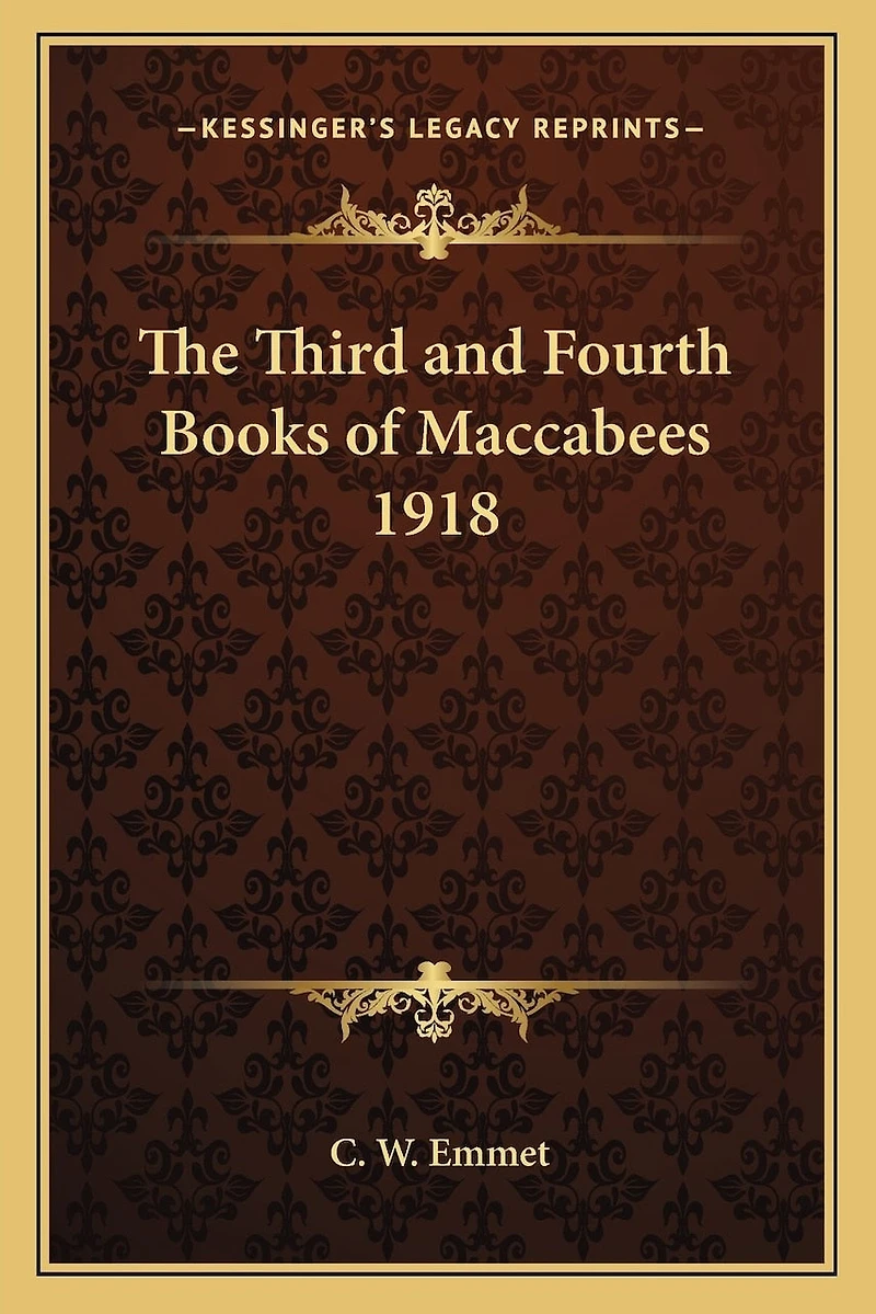 The Third and Fourth Books of Maccabees 1918
