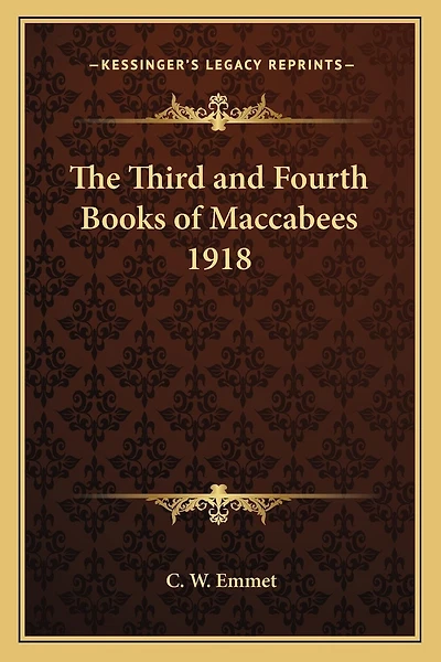 The Third and Fourth Books of Maccabees 1918
