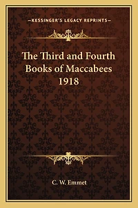 The Third and Fourth Books of Maccabees 1918