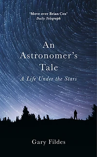An Astronomer's Tale: A Bricklayer's Guide To The Galaxy