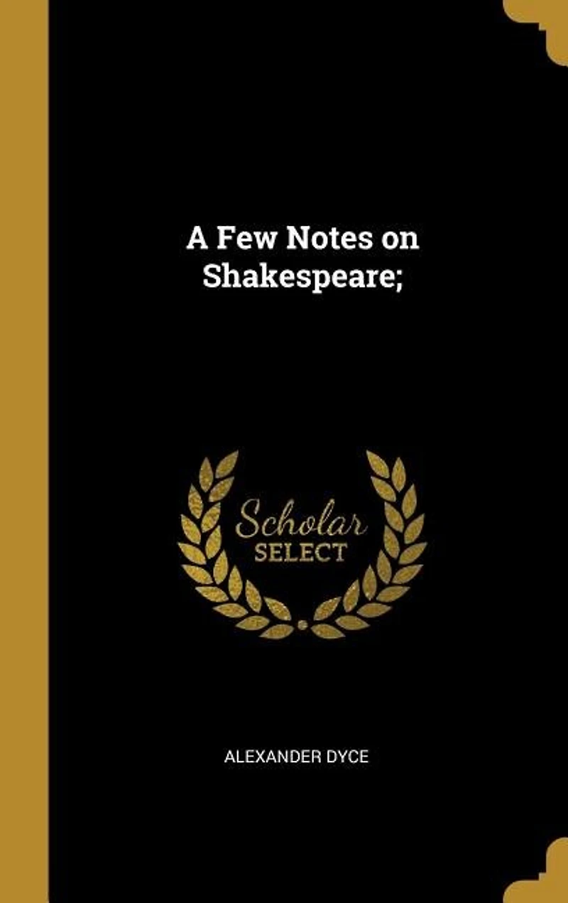A Few Notes on Shakespeare;