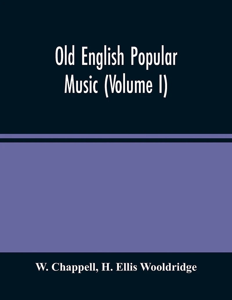 Old English Popular Music (volume I)