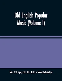 Old English Popular Music (volume I)