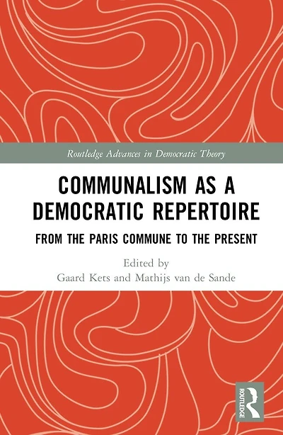 Communalism as a Democratic Repertoire: From the Paris Commune to Present