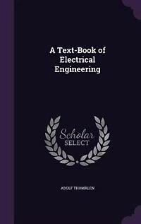 A Text-Book of Electrical Engineering