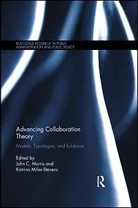 Advancing Collaboration Theory: Models, Typologies, And Evidence
