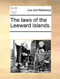 the Laws of Leeward Islands