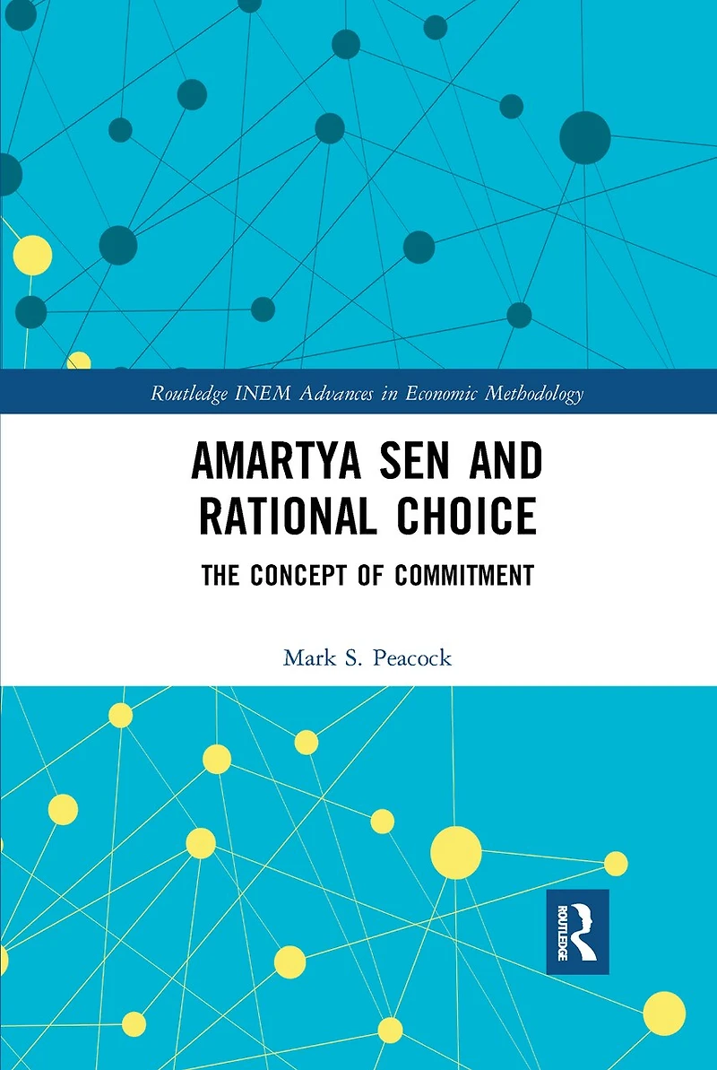 Amartya Sen and Rational Choice: The Concept of Commitment