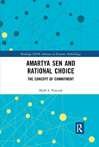 Amartya Sen and Rational Choice: The Concept of Commitment