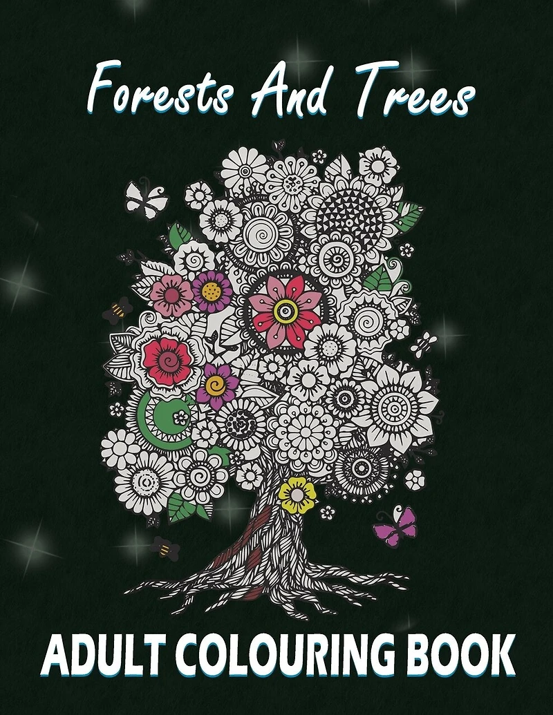 Forests and Trees Adult Colouring Book: 30 Forests and Trees Adult Colouring Images
