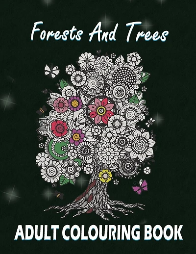 Forests and Trees Adult Colouring Book: 30 Forests and Trees Adult Colouring Images