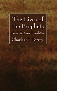The Lives of the Prophets: Greek Text and Translation