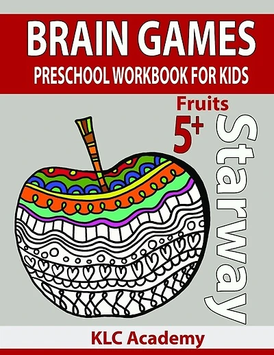 Brain Games Preschool Workbook for Kids Fruits: (5+ Years)