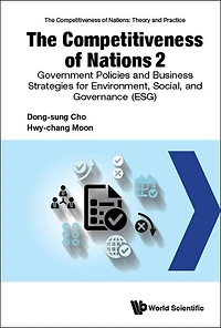 The Competitiveness Of Nations 2: Government Policies And Business Strategies For Environmental, Social, Governance (Esg)