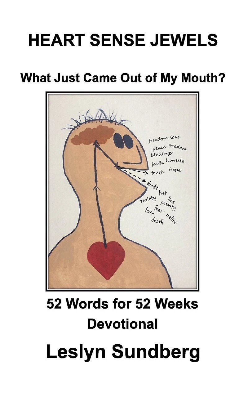 HEART SENSE JEWELSWhat Just Came Out of My Mouth?: 52 Words for 52 Weeks Devotional