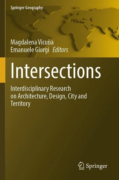 Intersections: Interdisciplinary Research on Architecture, Design, City and Territory