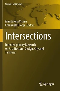 Intersections: Interdisciplinary Research on Architecture, Design, City and Territory