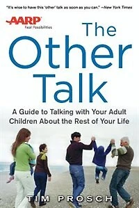 AARP the Other Talk: A Guide to Talking with Your Adult Children about Rest of Life