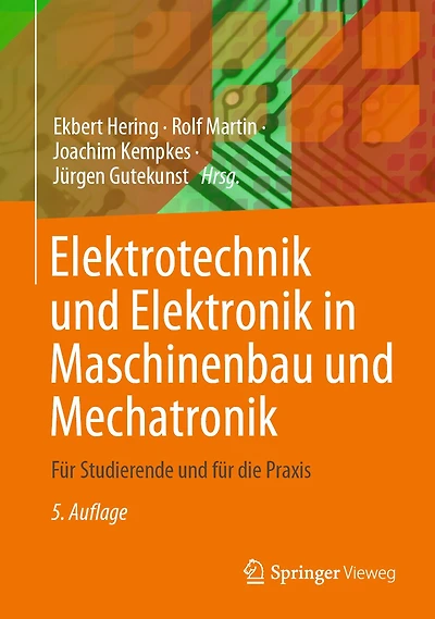 Elektrotechnik Und Elektronik Maschinenbau Mechatronik: Für Studierende Die PRAXIS