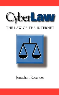 CyberLaw: the Law of Internet