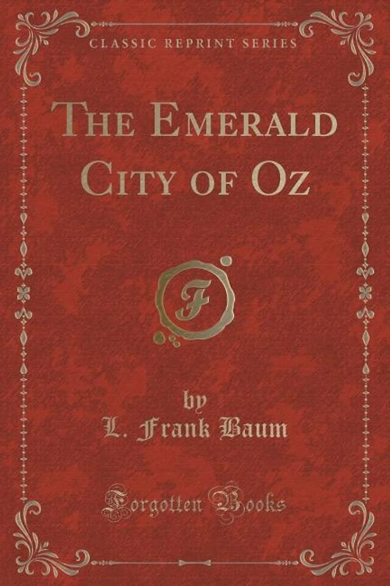 The Emerald City of Oz (Classic Reprint)
