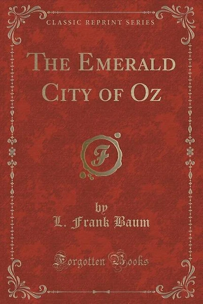 The Emerald City of Oz (Classic Reprint)