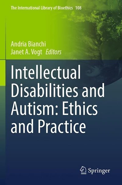 Intellectual Disabilities and Autism: Ethics and Practice