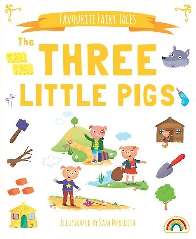 FAVOURITE FAIRY TALES THE 3 LITTLE PIG