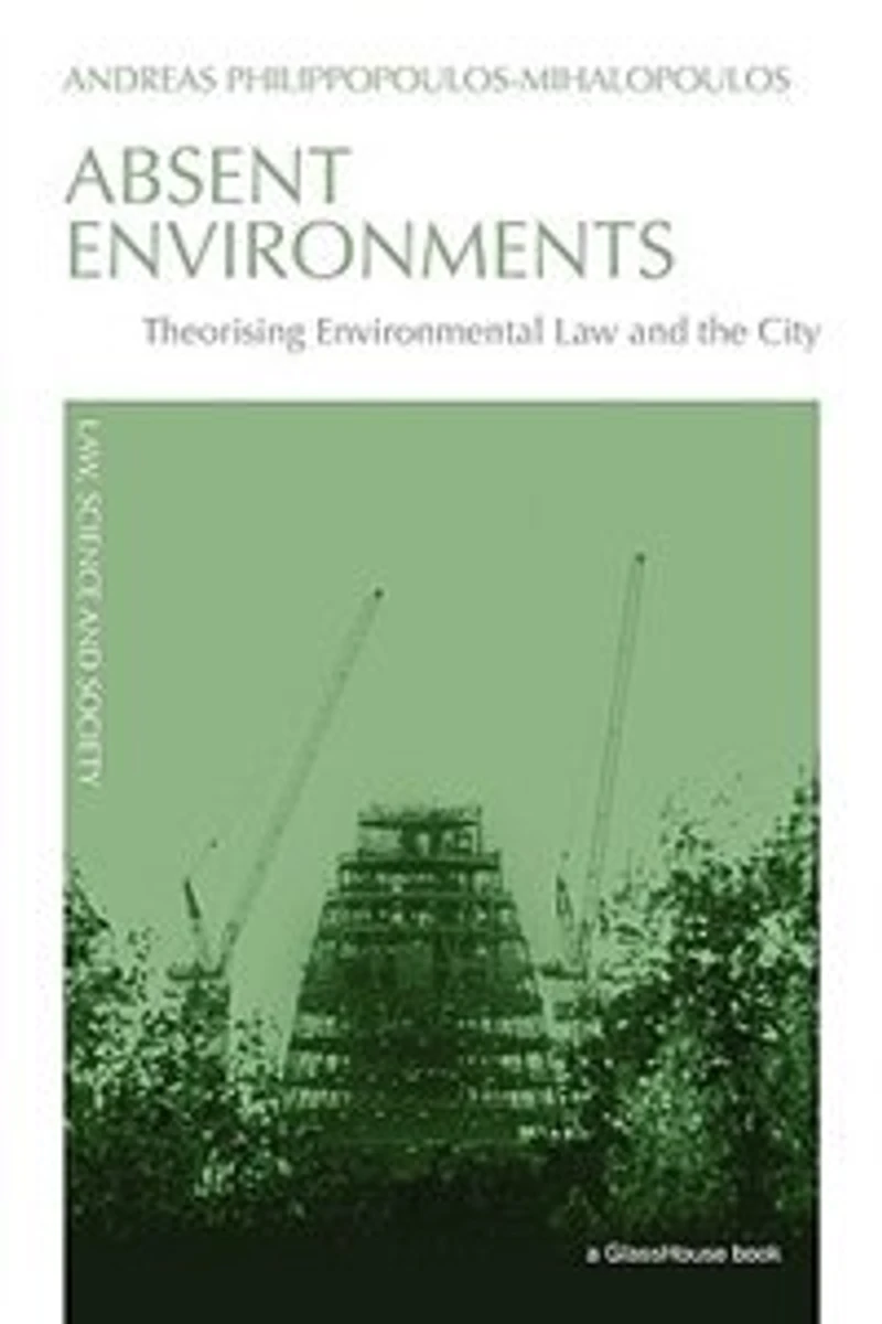 Absent Environments: Theorising Environmental Law and the City