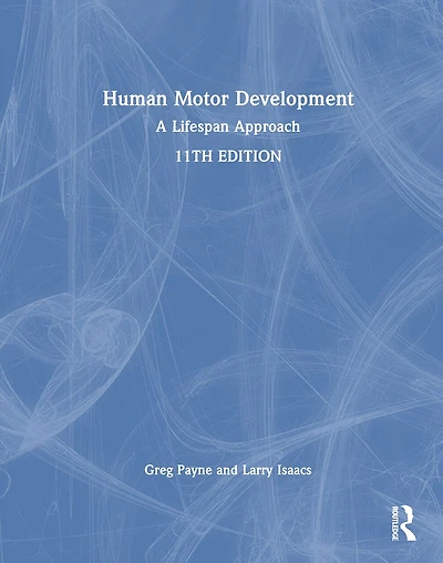 Human Motor Development: A Lifespan Approach