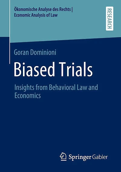 Biased Trials: Insights From Behavioral Law And Economics