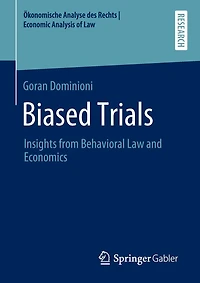 Biased Trials: Insights From Behavioral Law And Economics