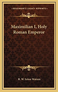 Maximilian I, Holy Roman Emperor
