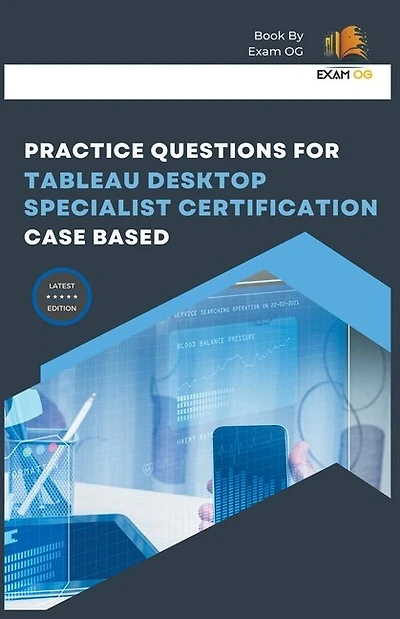 Practice Questions for Tableau Desktop Specialist Certification Case Based 2026