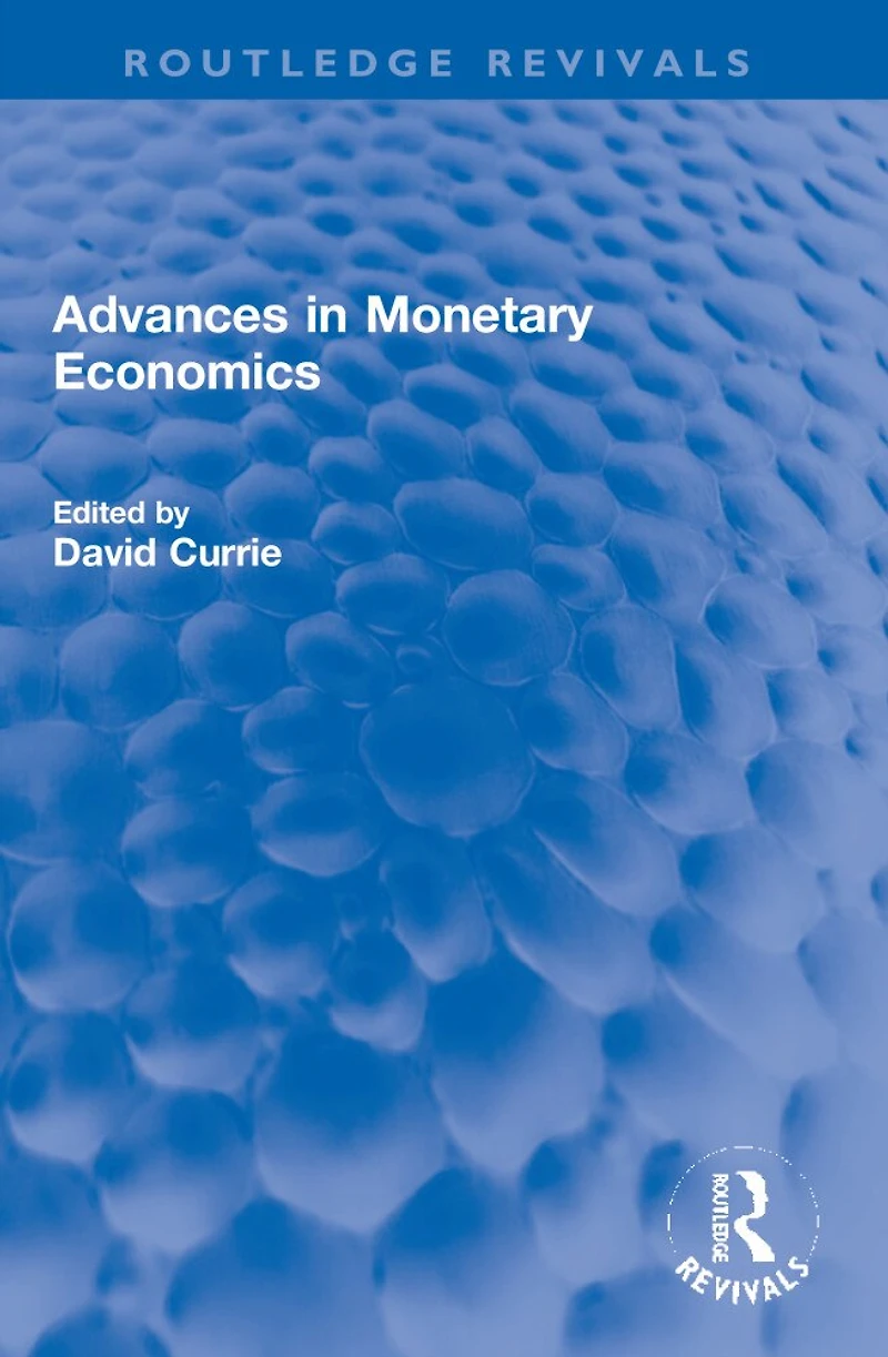 Advances Monetary Economics