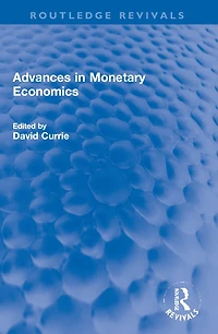 Advances Monetary Economics