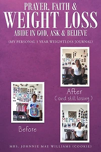 Prayer, Faith and Weight Loss: Abide God, Ask Believe