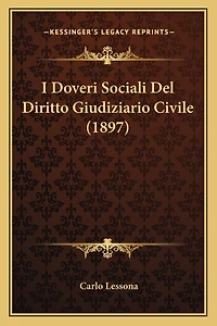 I Doveri Sociali Del Diritto Giudiziario Civile (1897)