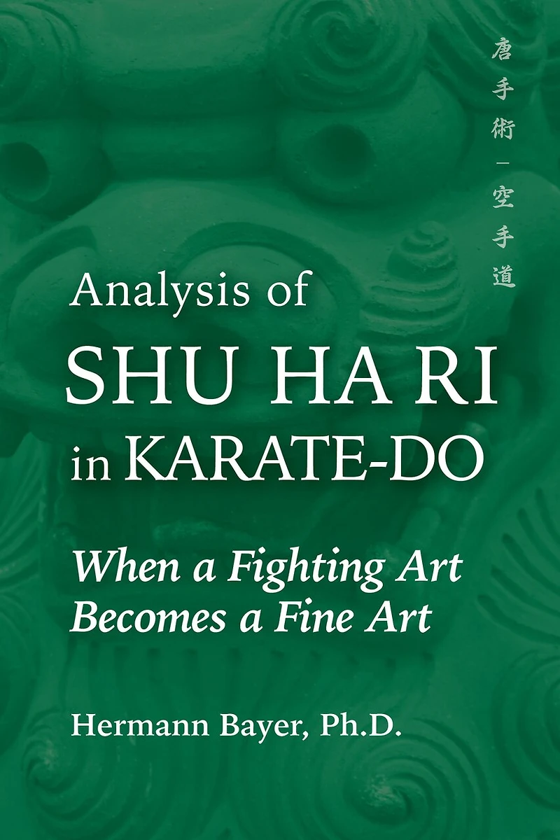 Analysis of Shu Ha Ri Karate-Do: When a Martial Art Becomes Fine