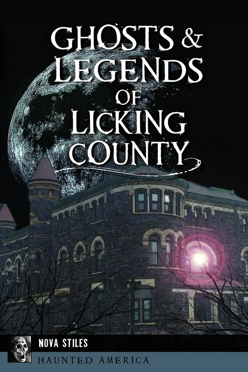 Ghosts & Legends of Licking County
